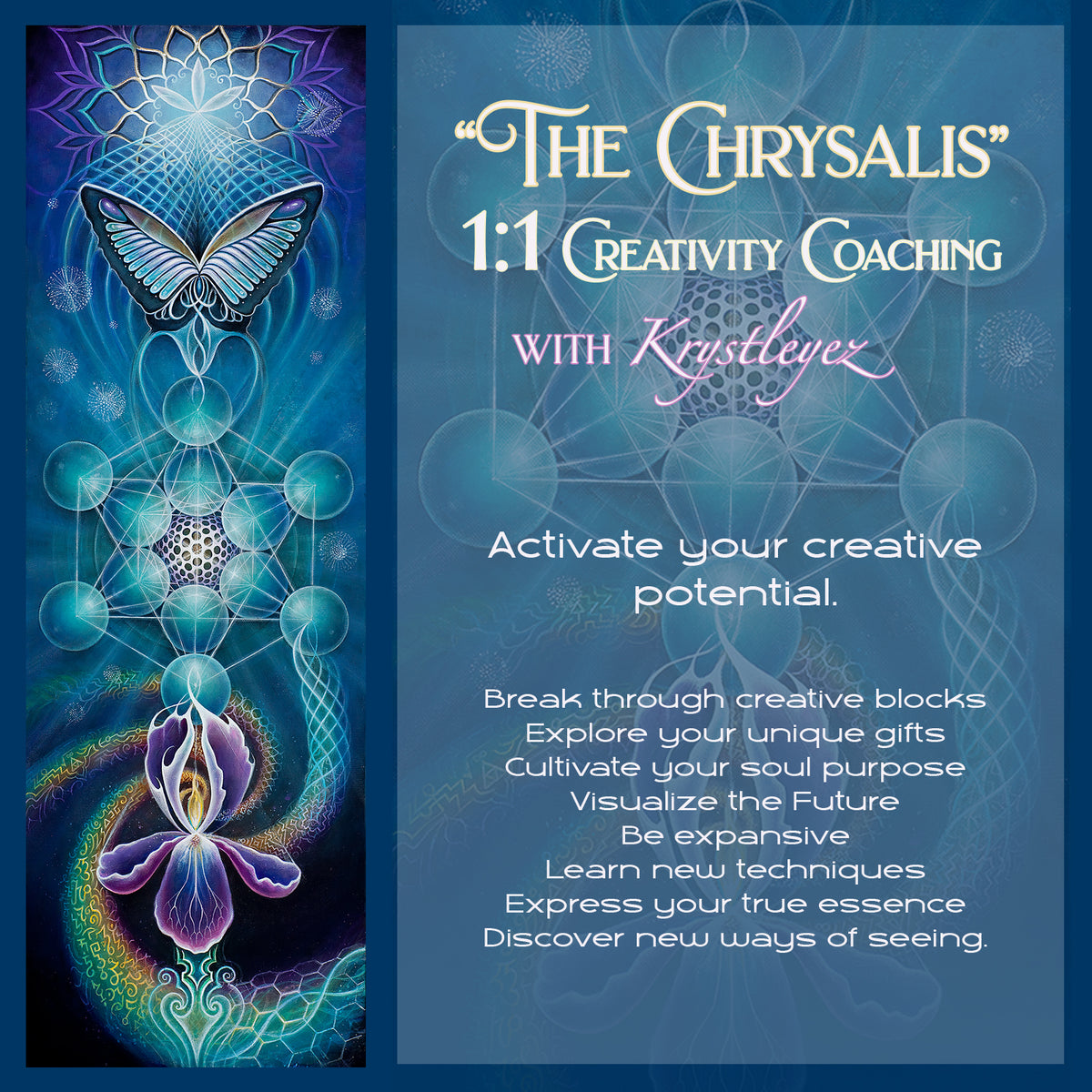 &quot;The Chrysalis&quot; - One Month, 1:1 Creativity Coaching